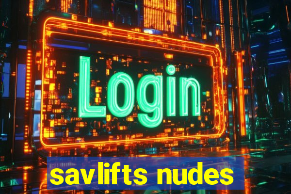 savlifts nudes